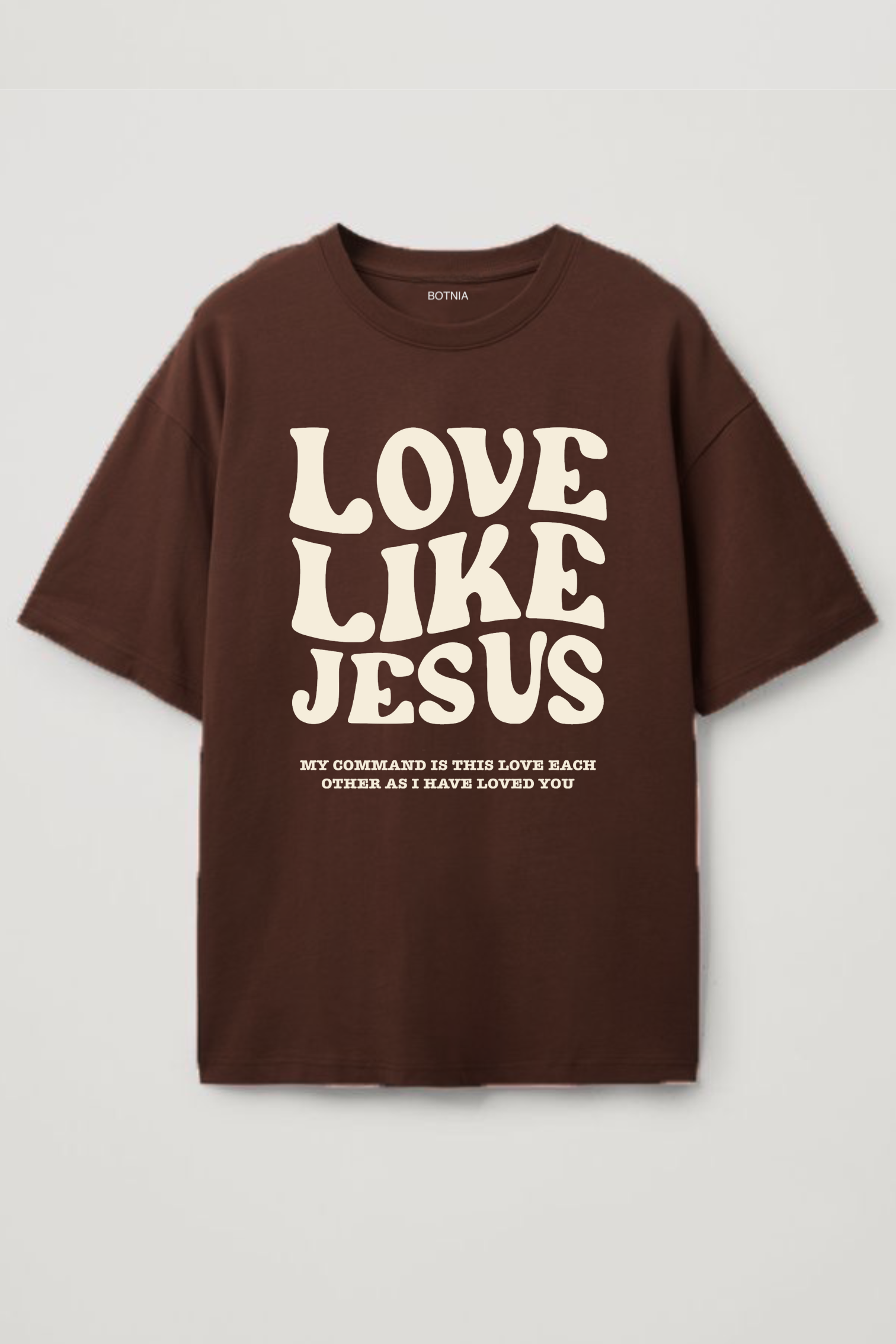 Shop Love like Jesus Printed Brown Oversized T Shirt Online Botnia