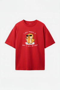 I Will Handle It - Oversized T-Shirt