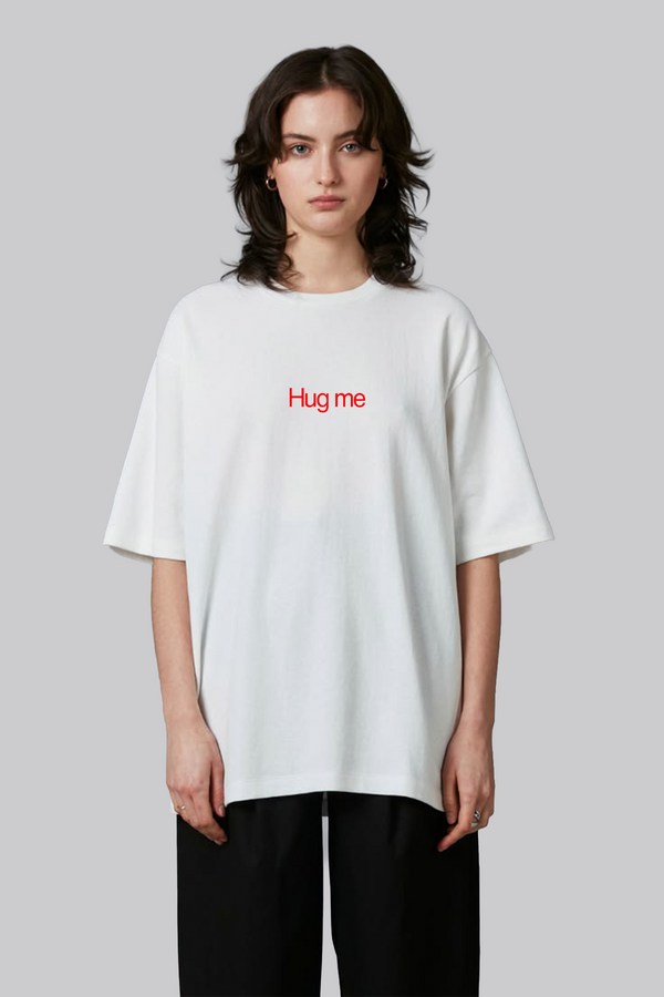 Hug me - Oversized T-Shirt