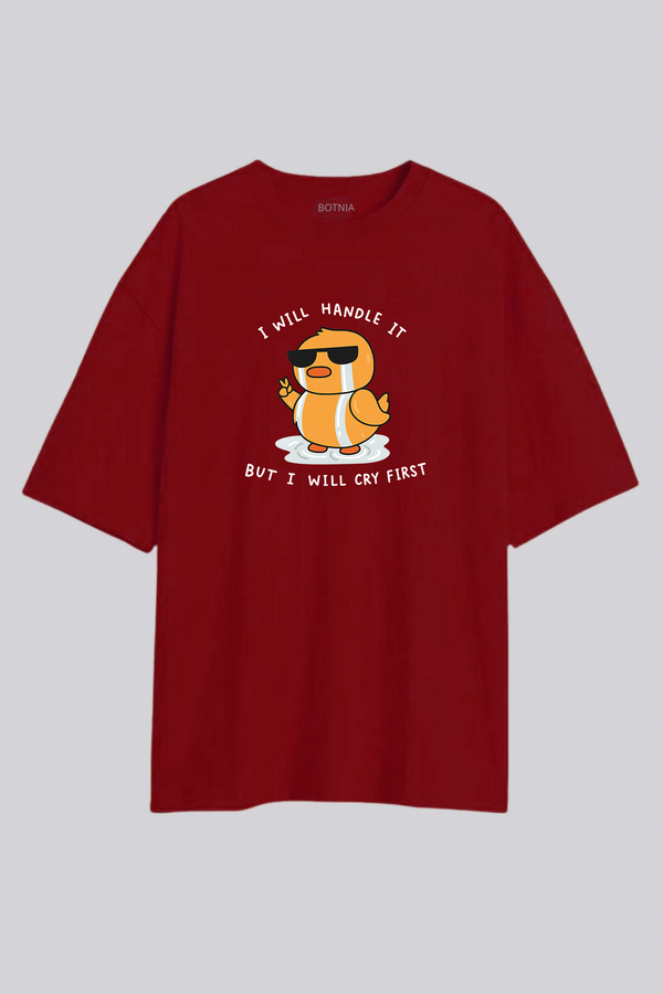 I Will Handle It - Oversized T-Shirt