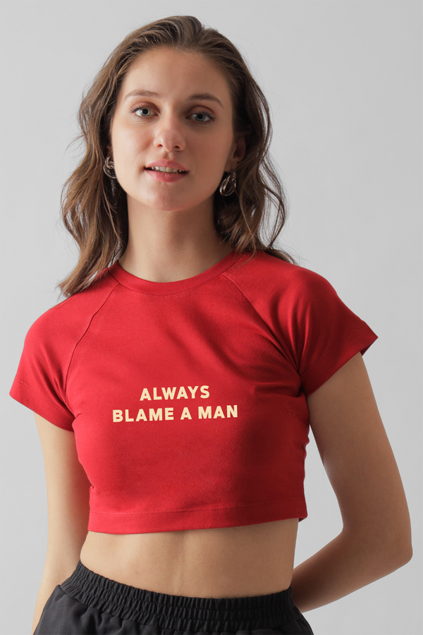 Always Blame A Man - Baby tee