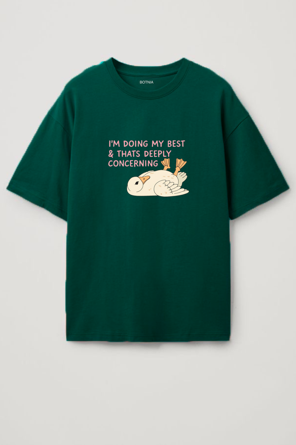 I'm doing my best - Oversized T-Shirt