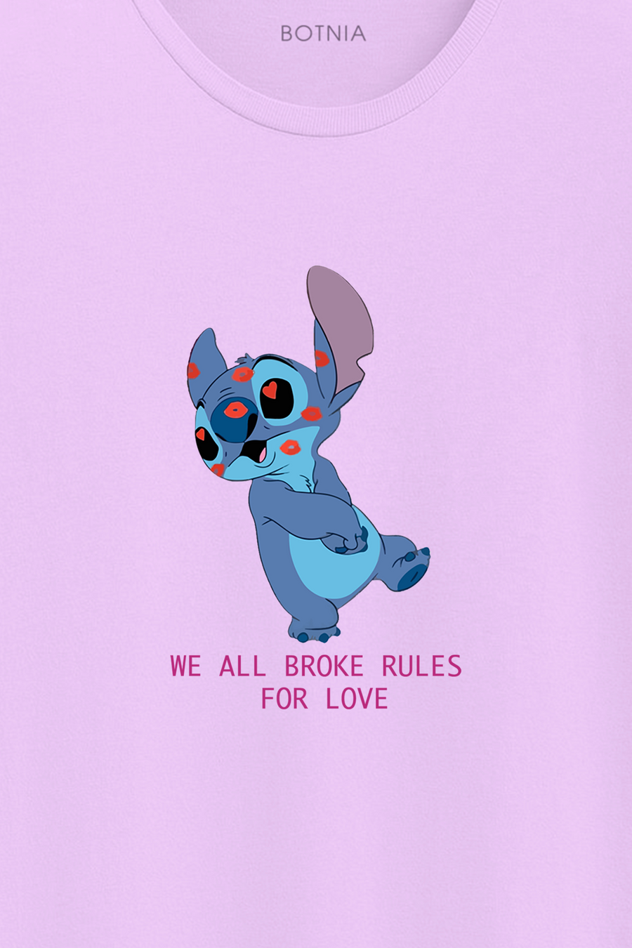 We all broke rules for love- Half sleeve t-shirt