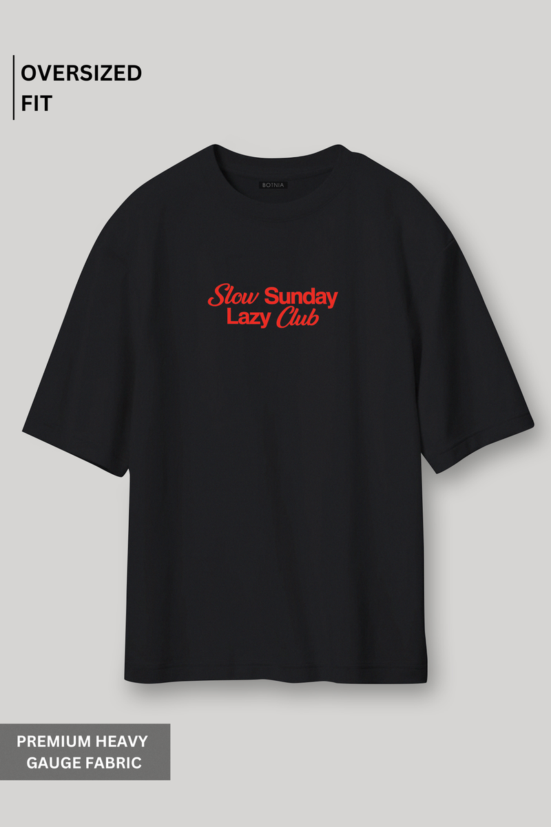 Slow Sunday Lazy Club - Oversized T-shirt