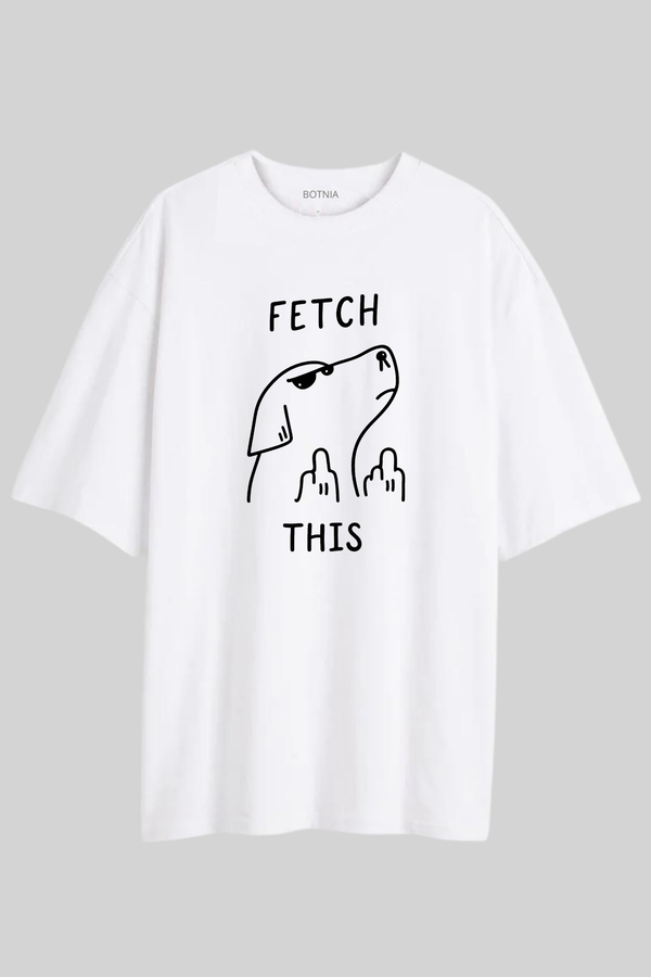 Fatch This - Oversized T-Shirt