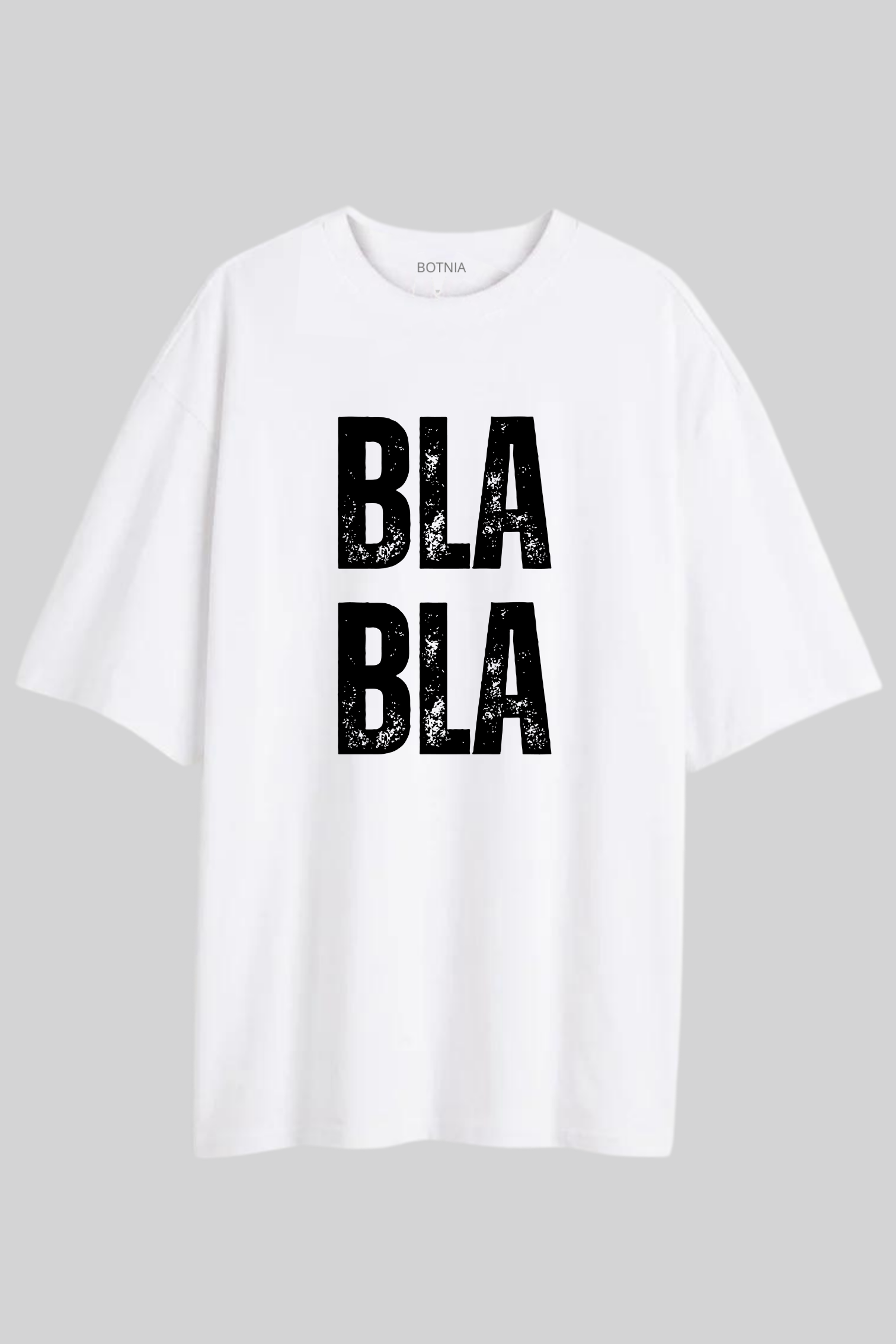 Bla Bla- Oversized t-shirt