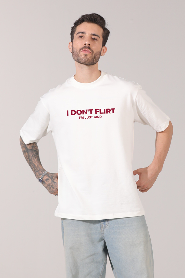 I Don't Flirt - Oversized T-Shirt