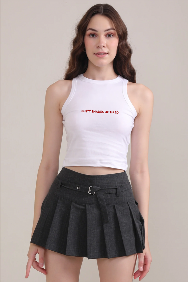 Fifty Shades Of Tired - Racerback Tank top