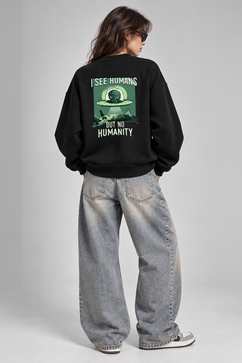I' See Humans - Oversized Sweatshirt
