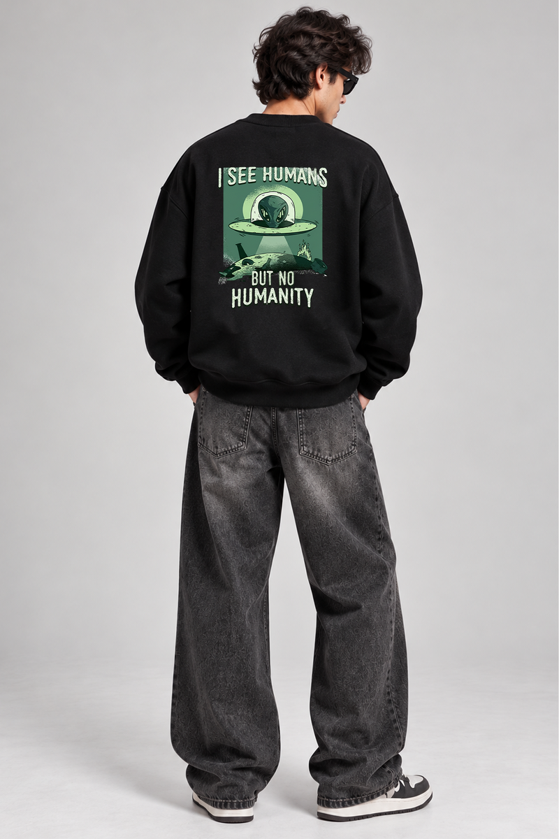 I' See Humans - Oversized Sweatshirt