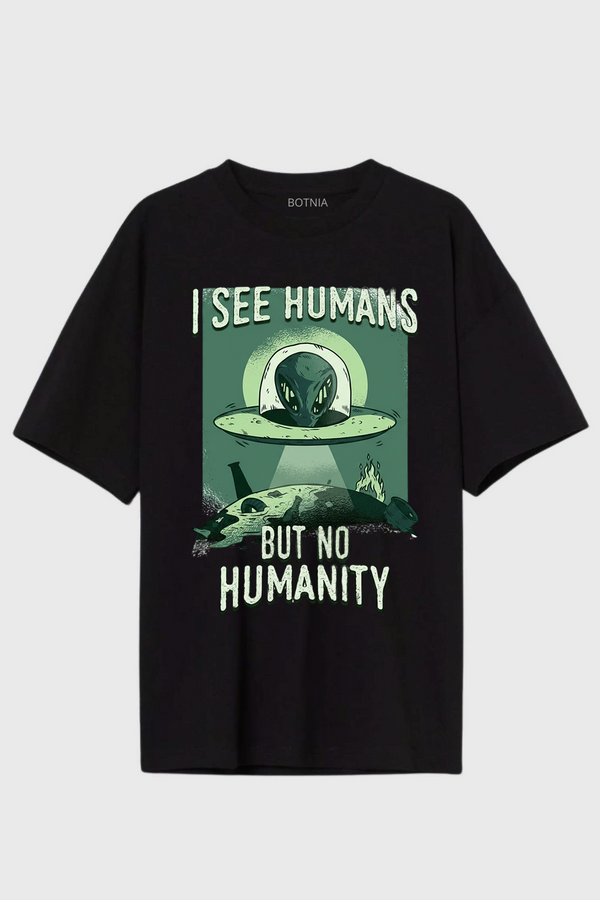 I' See Humans - Oversized T-Shirt