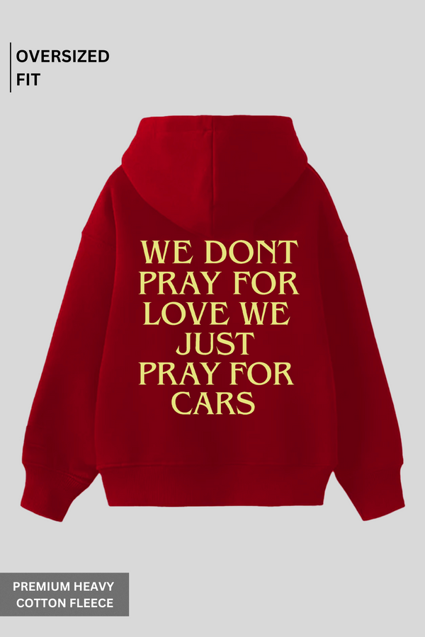 Pray For Cars - Oversized Hoodie