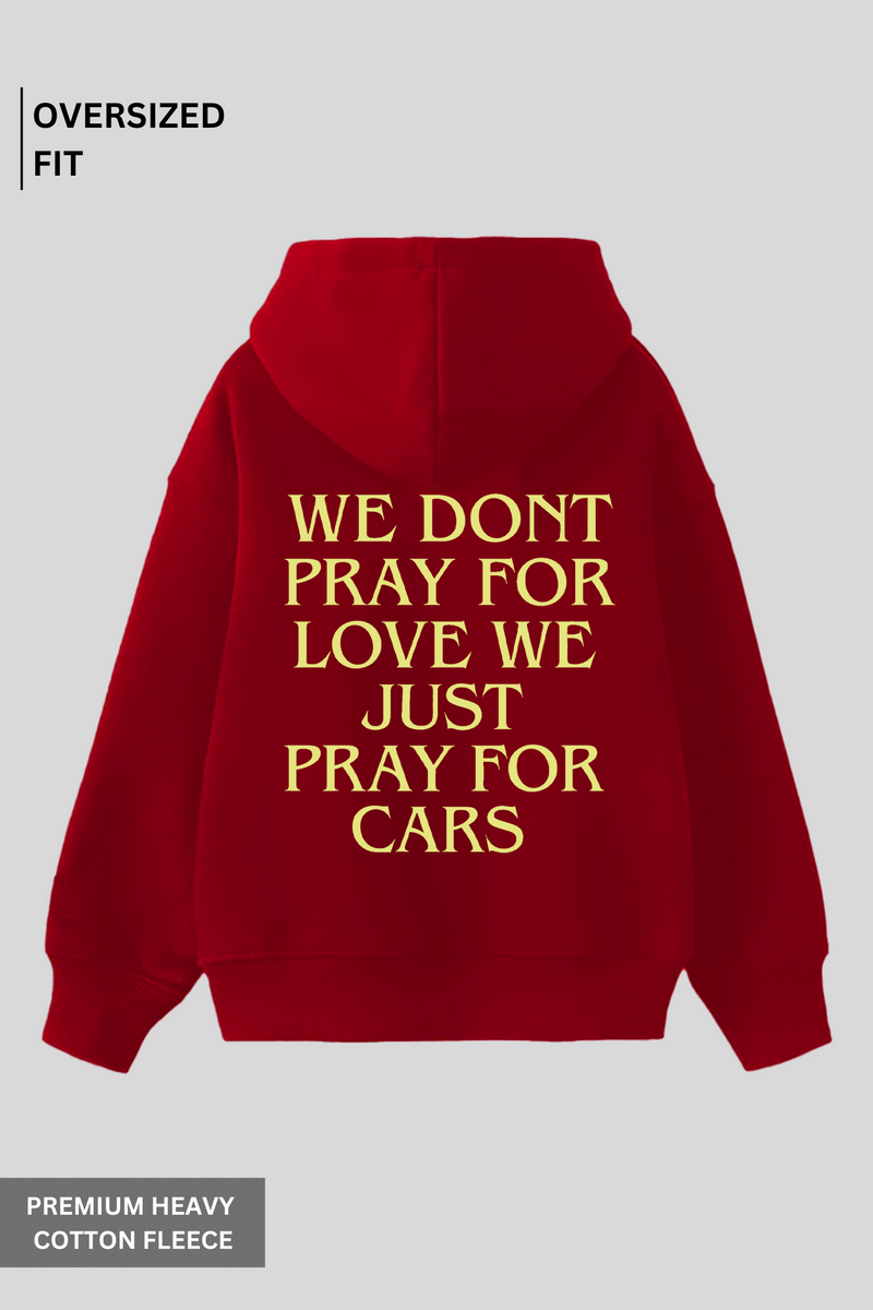 Pray For Cars - Oversized Hoodie