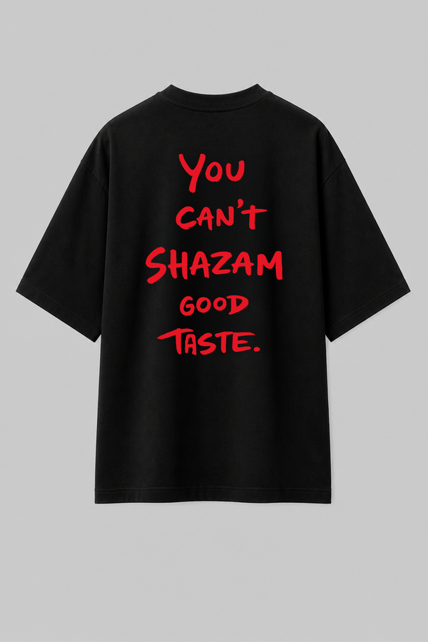 You Can’t Shazam - Oversized T-Shirt