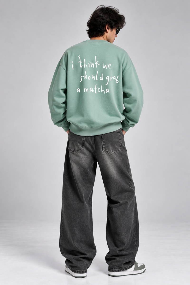 Grab A Matcha - Oversized Sweatshirt