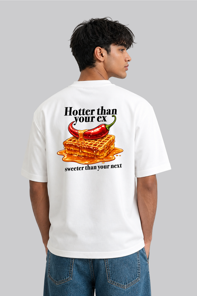 Hotter Then Your Ex - Oversized T-Shirt