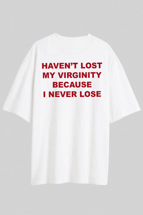 Haven’t Lost - Oversized T-Shirt