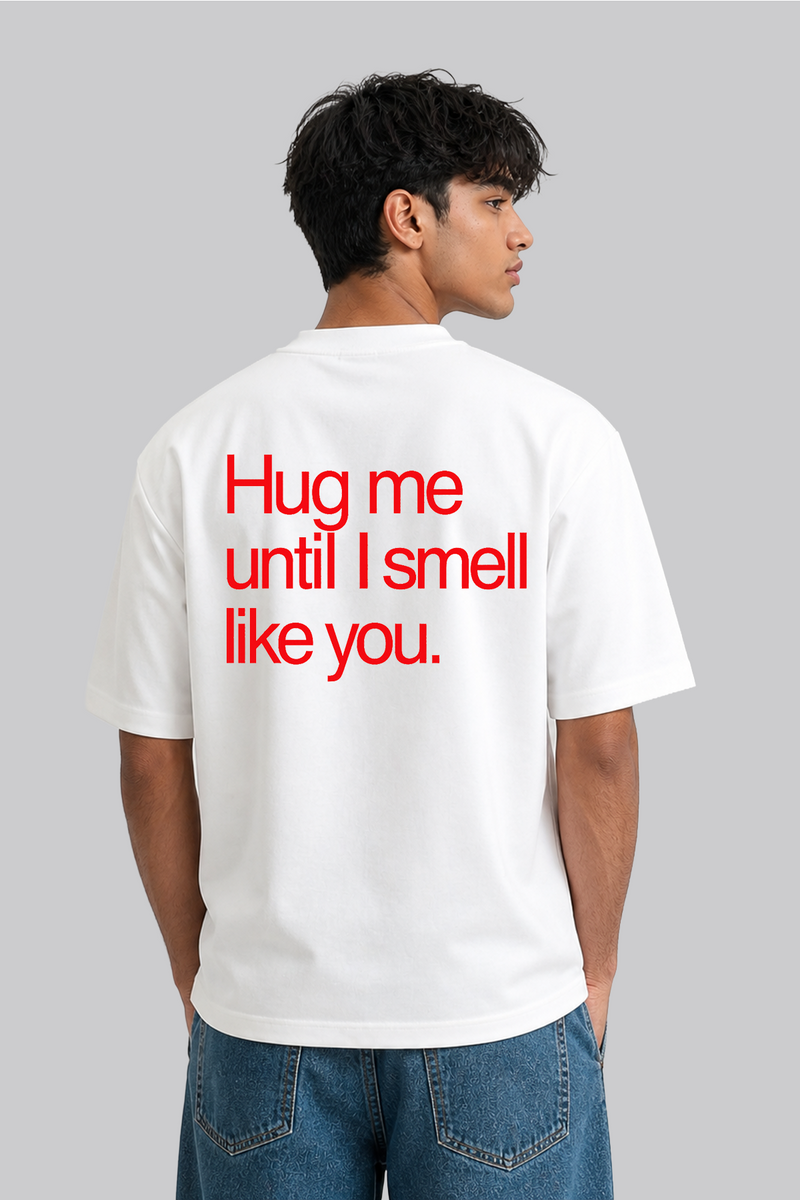 Hug me - Oversized T-Shirt