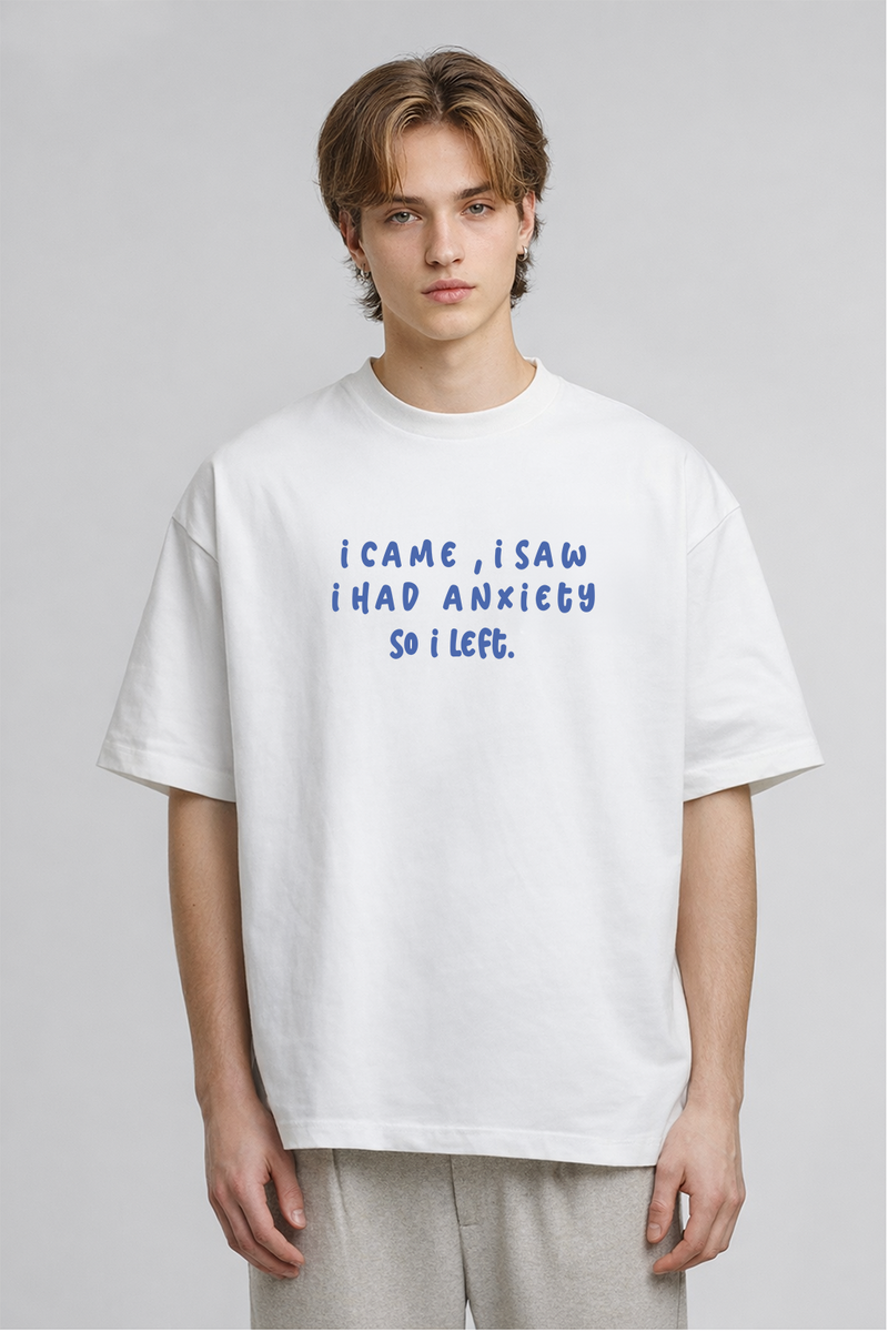 I Had Anxiety - Oversized T-Shirt