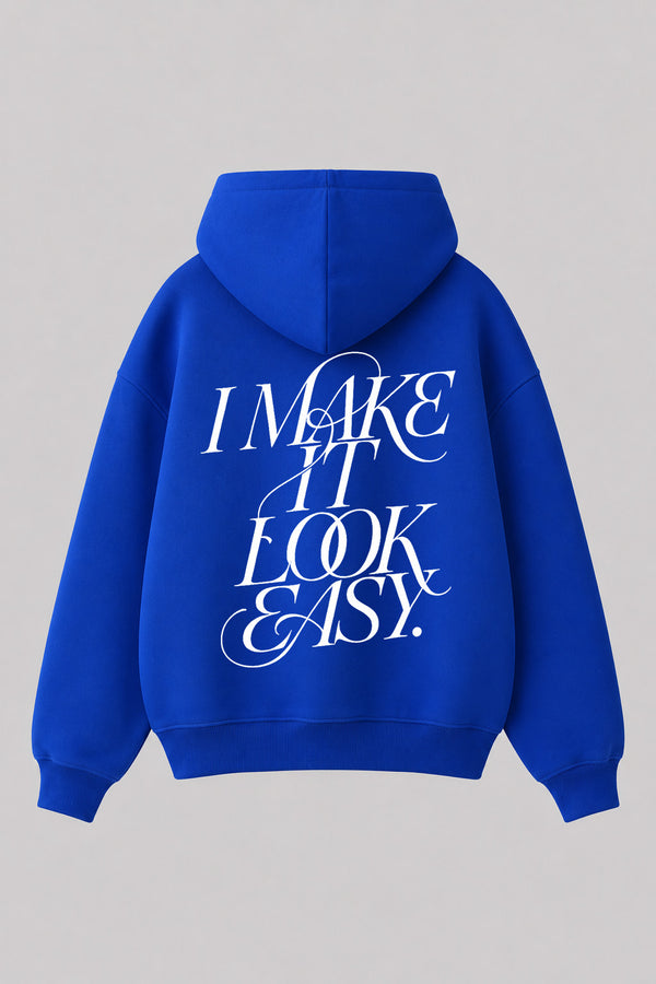 I Make It Look Easy  - Oversized Hoodie