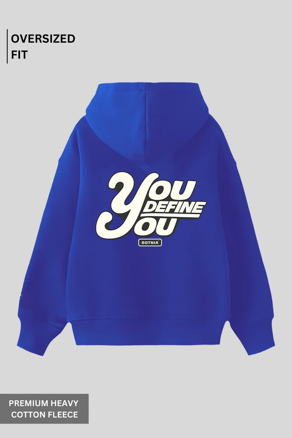You Define You - Oversized Hoodie