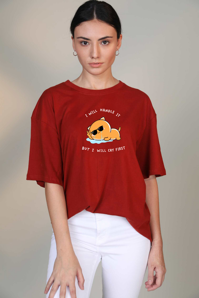 I Will Handle It - Oversized T-Shirt