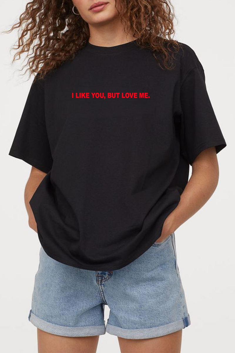 Love Me- Oversized T-shirt