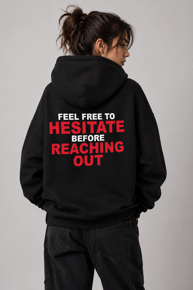 Feel Free To Hesitate - Oversized Hoodie