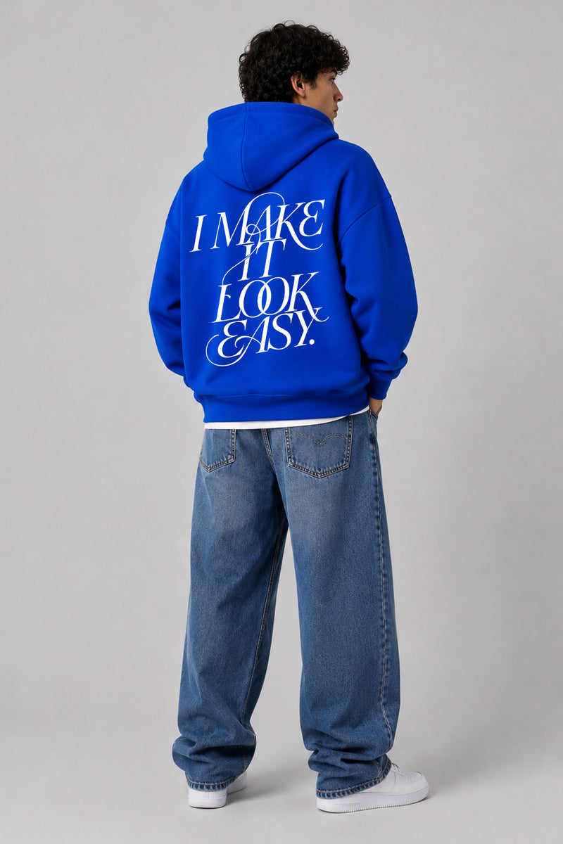 I Make It Look Easy  - Oversized Hoodie