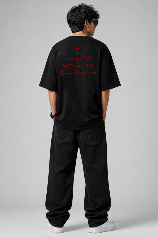 I Manifested - Oversized T-shirt