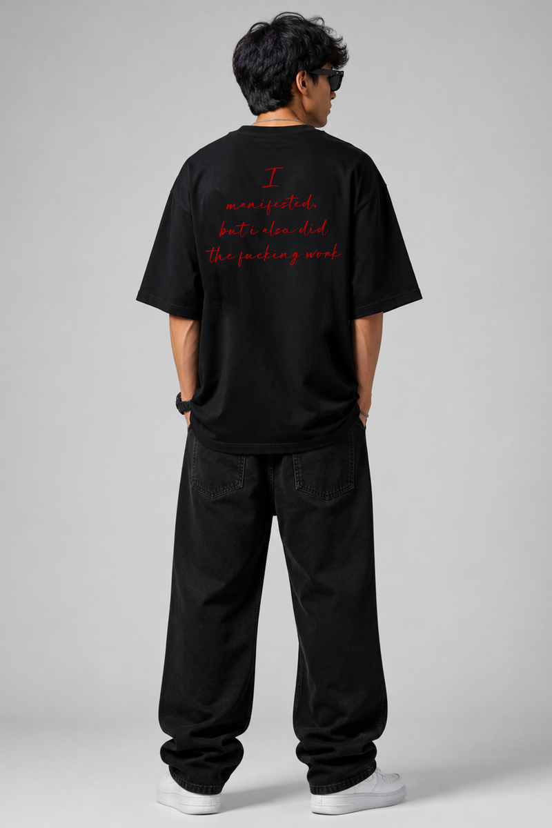 I Manifested - Oversized T-shirt