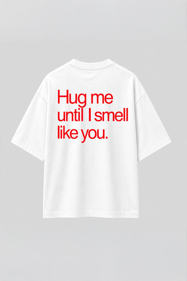 Hug me - Oversized T-Shirt