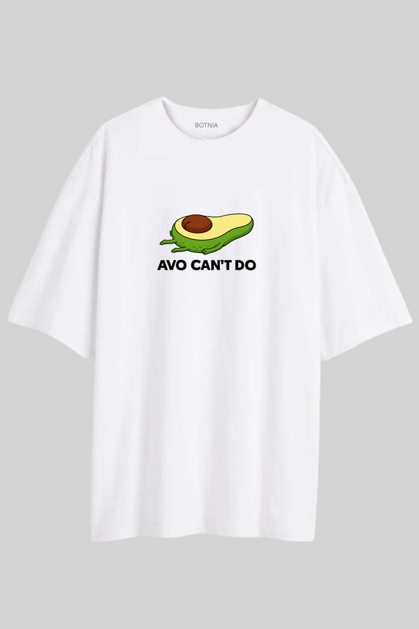Avo Can't Do - Oversized T-Shirt