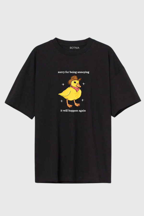 Sorry for being annoying - Oversized T-Shirt