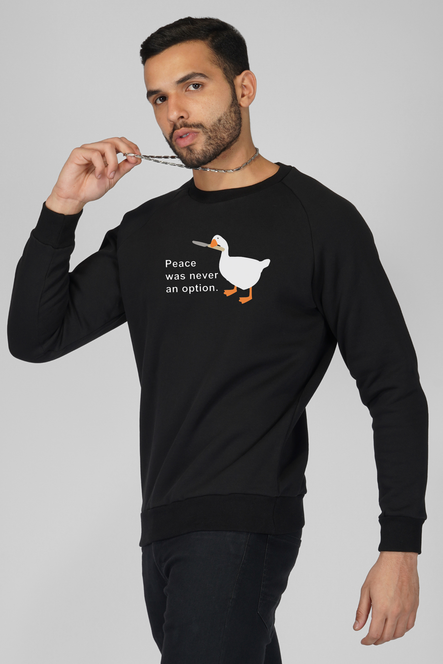 Peace was never an option-Sweatshirt