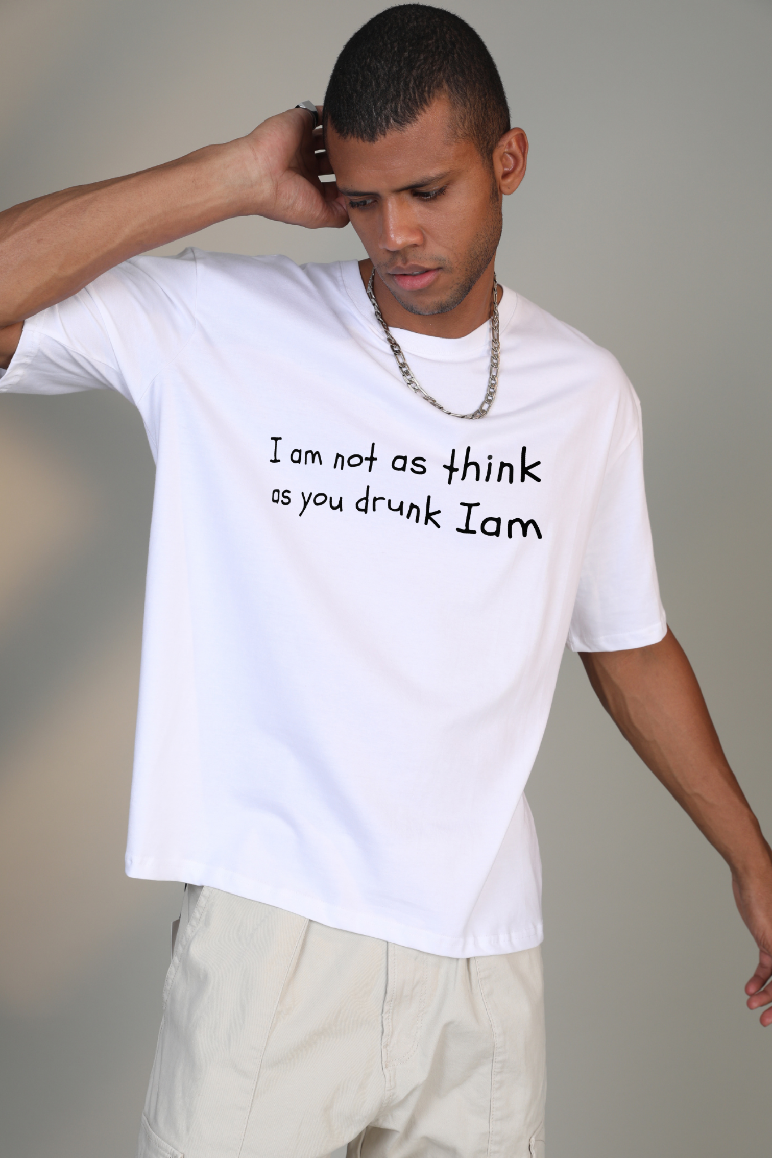I am not as think as you drunk I am- Oversized t-shirt