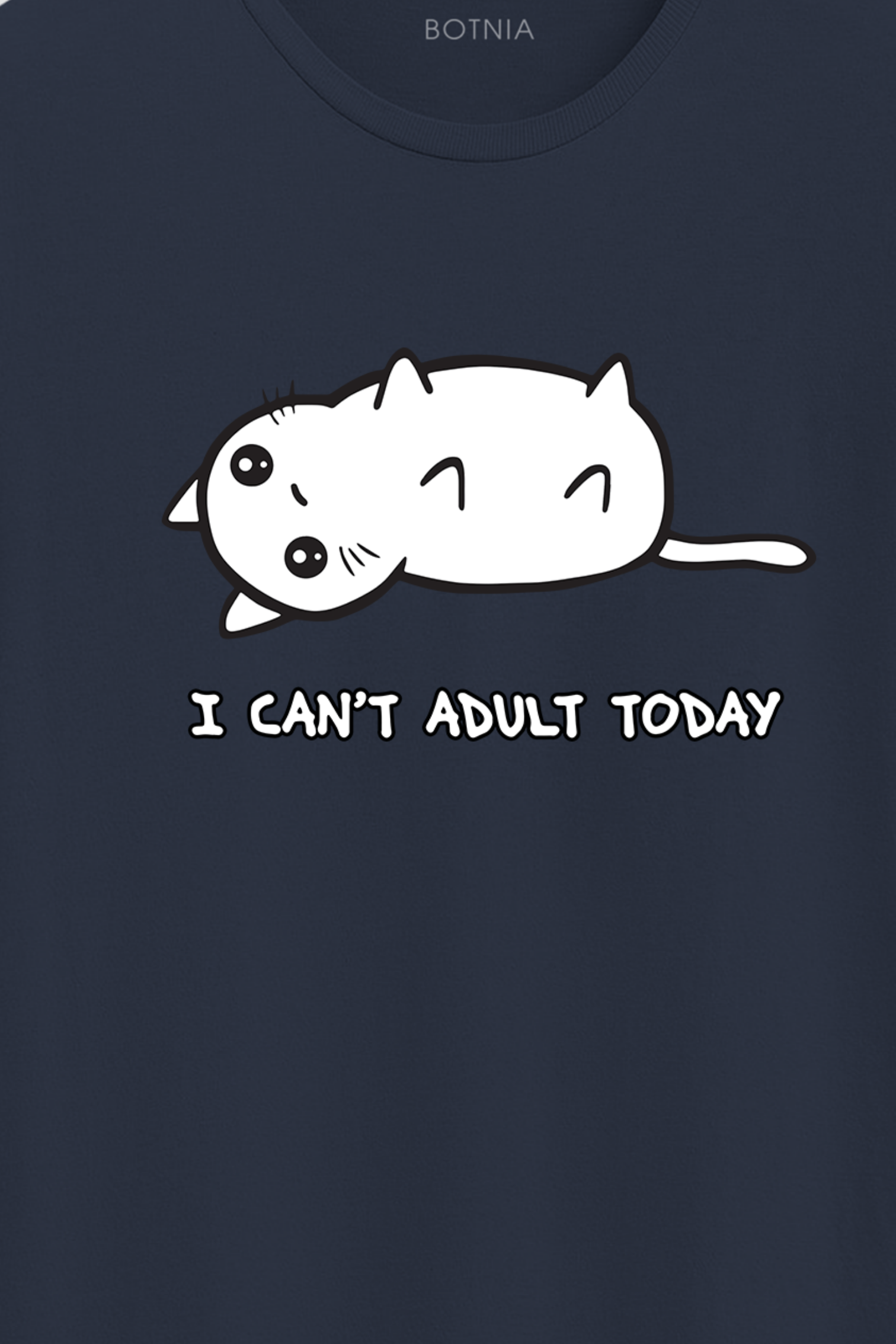 I can't adult today- Half sleeve t-shirt